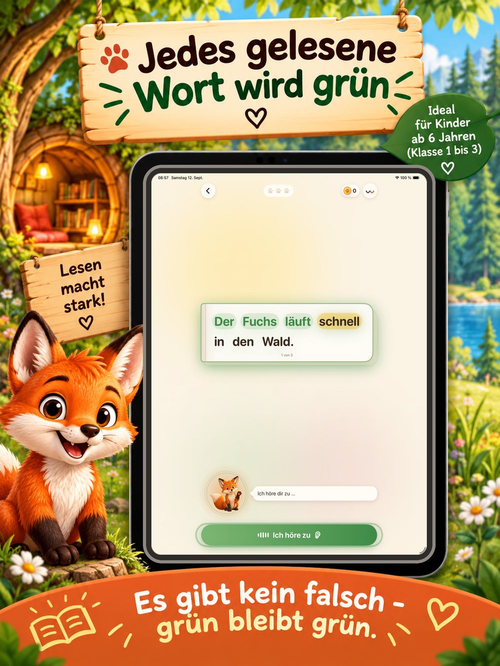 Die Lesehöhle auf dem iPad: Der Satz „Der Fuchs läuft schnell in den Wald.“ groß auf Papier, gelesene Wörter grün, darunter der Fuchs und der Knopf „Ich höre zu“. Holzschild: „Jedes gelesene Wort wird grün“.